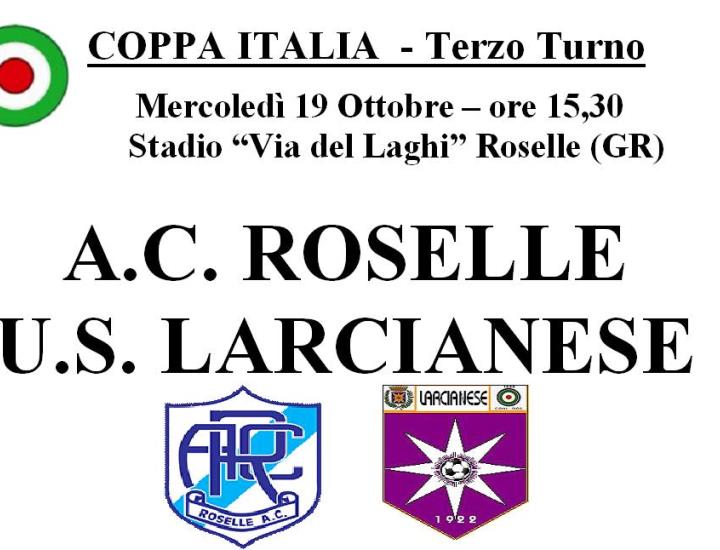 Terzo turno di Coppa Italia : ROSELLE - LARCIANESE
